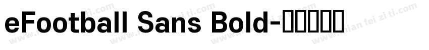eFootball Sans Bold字体转换
